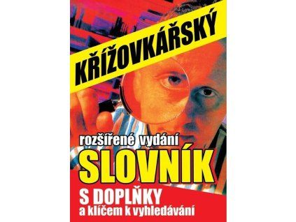 Křížovkářský slovník  Křížovkářský slovník   -  kolektiv autorů