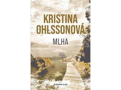 Mlha  Mlha   -  Kristina Ohlsson