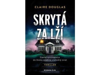 Skrytá za lží  Skrytá za lží - Claire Douglas