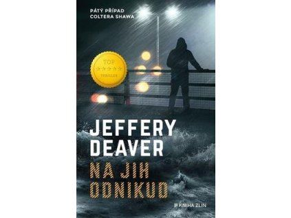 Na jih odnikud  Na jih odnikud - Jeffery Deaver
