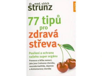 77 tipů pro zdravá střeva  77 tipů pro zdravá střeva   -  Ulrich Strunz
