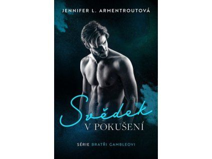 Svědek v pokušení  Svědek v pokušení   -  Jennifer L. Armentrout