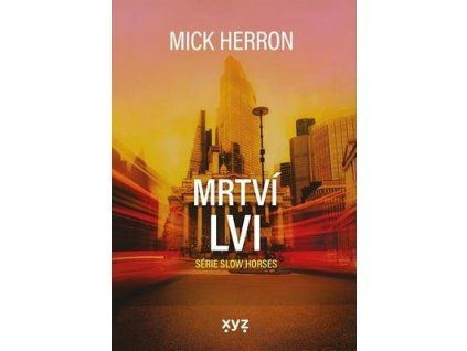 Mrtví lvi (2)  Mrtví lvi (2) - Mick Herron