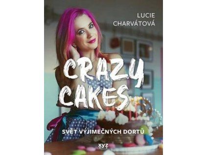 Crazy cakes  Crazy cakes - Lucie Charvátová