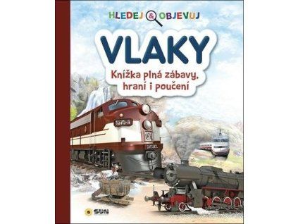 Vlaky Hledej a objevuj  Vlaky Hledej a objevuj