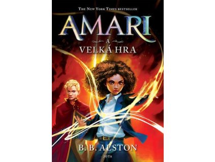 Amari a Velká hra  Amari a Velká hra - B. B. Alston