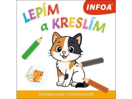 Lepím a kreslím  Lepím a kreslím