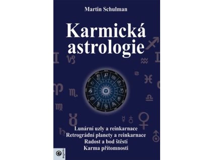 Karmická astrologie  Karmická astrologie   -  Martin Schulman