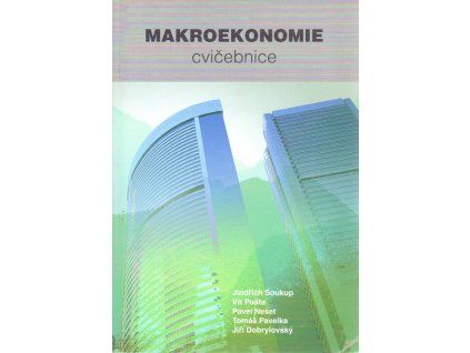 Makroekonomie-cvičebnice  Makroekonomie-cvičebnice   -  Jiří Dobrylovský