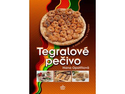 Tegralové pečivo  Tegralové pečivo   -  Hana Opatřilová