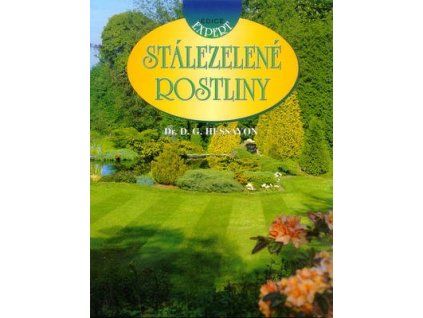 Stálezelené rostliny  Stálezelené rostliny - D.G. Hessayon