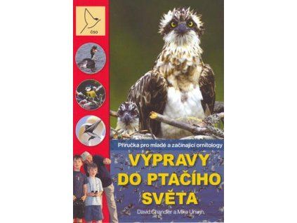 Výpravy do ptačího světa  Výpravy do ptačího světa - David Chandler