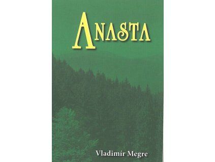 Anasta  Anasta   -  Vladimir Megre
