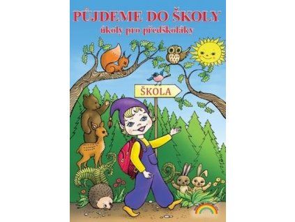 Půjdeme do školy  Půjdeme do školy - Lenka Andrýsková