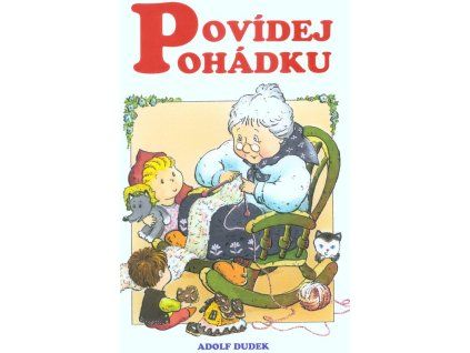 Povídej pohádku  Povídej pohádku   -  Adolf Dudek