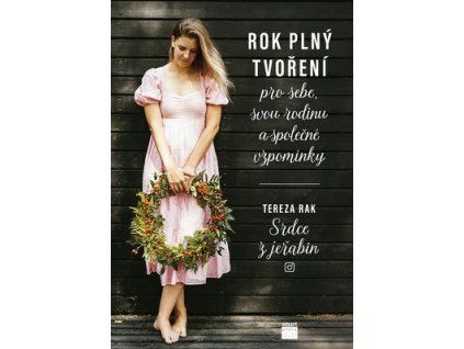 Rok plný tvoření  Rok plný tvoření - Tereza Rak