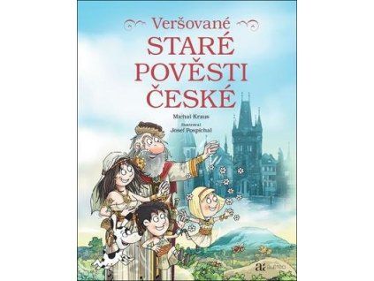 Veršované staré pověsti české  Veršované staré pověsti české - Michal Kraus