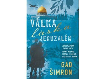 Válka, láska, Jeruzalém  Válka, láska, Jeruzalém - Gad Šimron