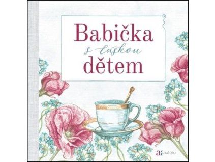 Babička s láskou dětem  Babička s láskou dětem