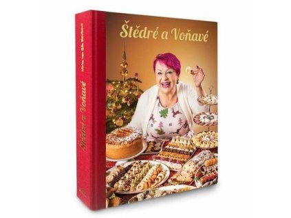 Štědré a Voňavé  Štědré a Voňavé - Mirka van Gils Slavíková