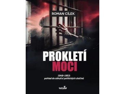 Prokletí moci  Prokletí moci - Roman Cílek
