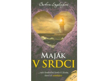 Maják v srdci  Maják v srdci   -  Barbora Englischová