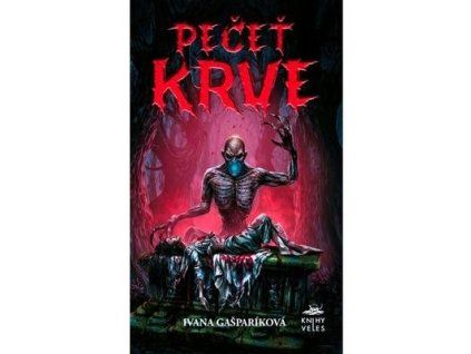 Pečeť krve  Pečeť krve - Ivana Gašparíková