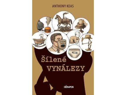 Šílené vynálezy  Šílené vynálezy - Anthony Keas
