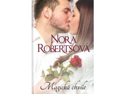 Magická chvíle  Magická chvíle   -  Nora Roberts