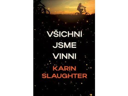 Všichni jsme vinni  Všichni jsme vinni - Karin Slaughter