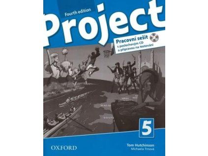 Project Fourth Edition 5 Pracovní sešit  Project Fourth Edition 5 Pracovní sešit - T. Hutchinson