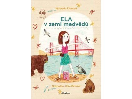 Ela v zemi medvědů  Ela v zemi medvědů - Michaela Fišarová