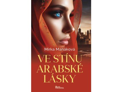 Ve stínu arabské lásky  Ve stínu arabské lásky   -  Mirka Manáková