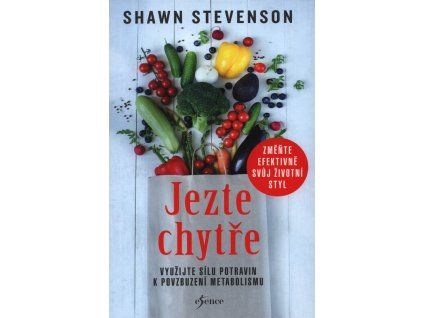 Jezte chytře  Jezte chytře   -  Shawn Stevenson
