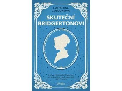 Skuteční Bridgertonovi  Skuteční Bridgertonovi - Catherine Curzonová