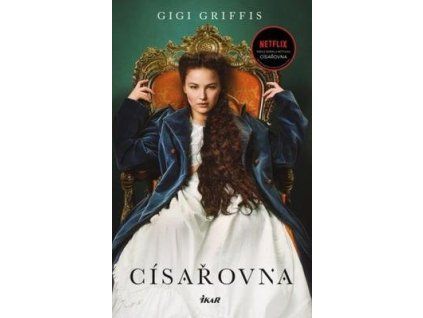 Císařovna  Císařovna - Gigi Griffis