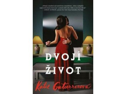 Dvojí život  Dvojí život - Katie Gutierrez