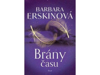 Brány času  Brány času - Barbara Erskine