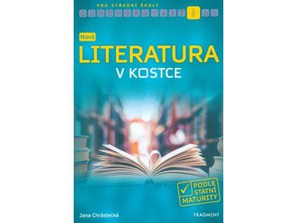 Nová literatura v kostce pro SŠ  Nová literatura v kostce pro SŠ   -  Jana Mrózková