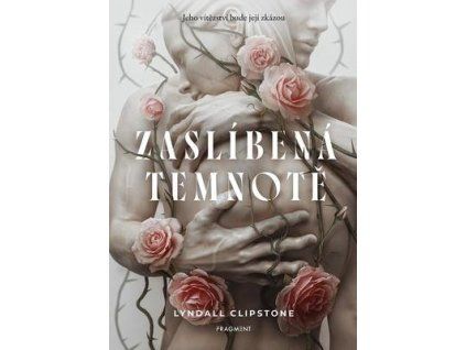 Zaslíbená temnotě  Zaslíbená temnotě - Lyndall Clipstone