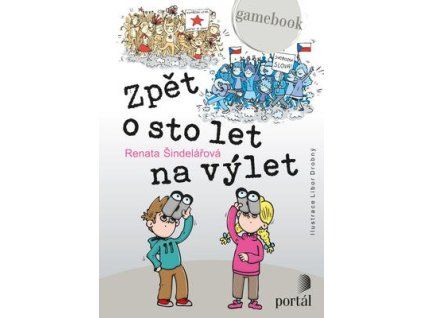 Zpět o sto let na výlet  Zpět o sto let na výlet - Renata Šindelářová