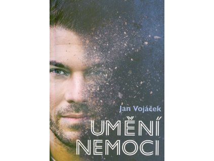 Umění nemoci  Umění nemoci   -  Jan Vojáček