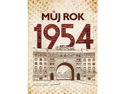 Můj rok 1954  Můj rok 1954   -  Alena Breuerová