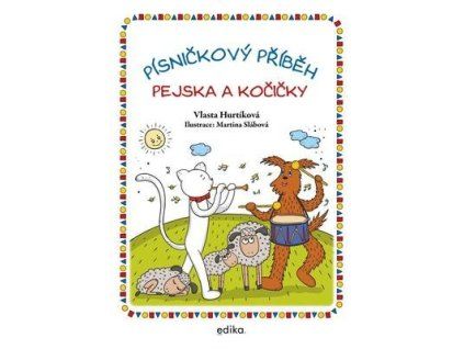Písničkový příběh pejska a kočičky  Písničkový příběh pejska a kočičky - Vlasta Hurtíková