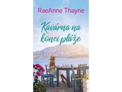 Kavárna na konci pláže  Kavárna na konci pláže - RaeAnne Thayne