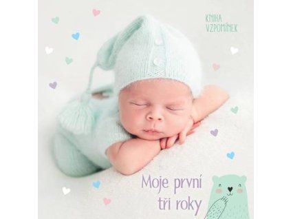 Moje první tři roky  Moje první tři roky
