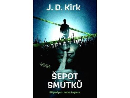 Šepot smutků  Šepot smutků - J. D. Kirk