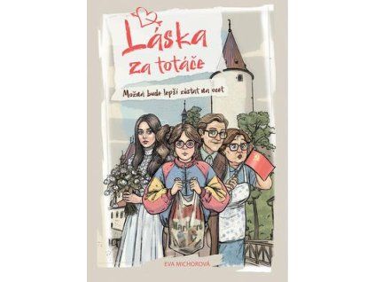Láska za totáče  Láska za totáče - Eva Michorová