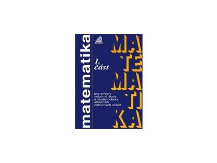 Matematika pro SOŠ a studijní obory SOU  Matematika pro SOŠ a studijní obory SOU   -  Emil Calda