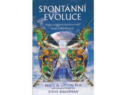 Spontánní evoluce  Spontánní evoluce   -  Bruce H. Lipton